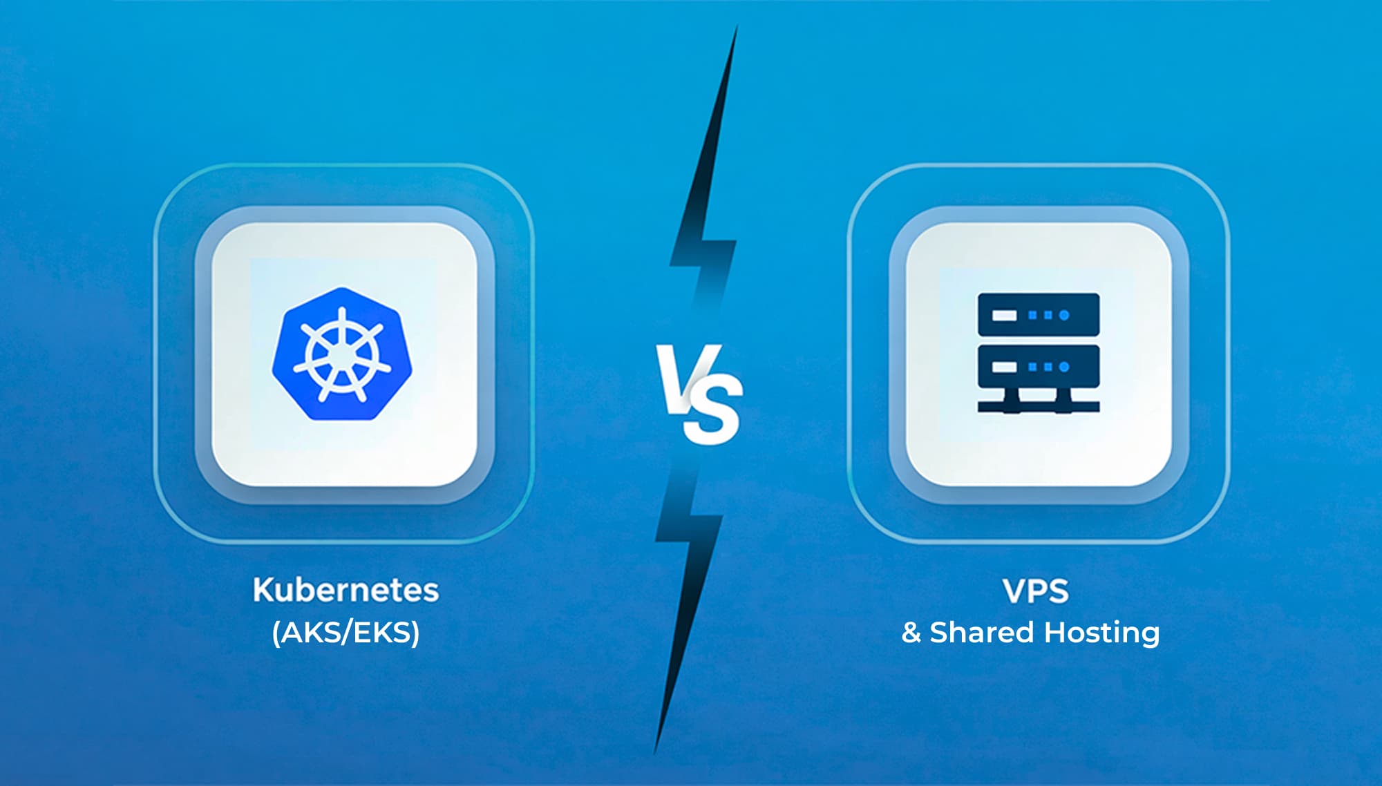 Kubernetes (AKS/EKS) vs VPS & Shared Hosting: Why Modern Businesses in Dubai Should Move to Cloud-Native Hosting